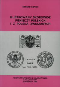 wydawnictwa polskie, Edmund Kopicki - Ilustrowany skorowidz pięniędzy polskich i z polską związ..