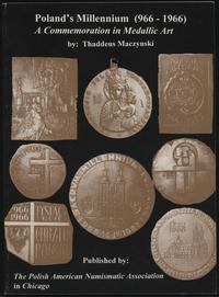 wydawnictwa zagraniczne, Thaddeus Maczynski - Poland's Millennium (966-1966). A commemoration in Me..