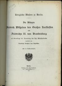 wydawnictwa zagraniczne, Friedrich von Schrötter - Die Münzen Friedrich Wilhelms des Grossen Kurfür..