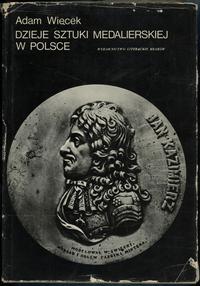 wydawnictwa polskie, Adam Więcek - Dzieje sztuki medalierskiej w Polsce, I wydanie, Kraków 1972