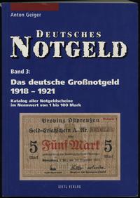 wydawnictwa zagraniczne, Anton Geiger – Deutsches Notgeld Band 3: Das deutsche Grossnotgeld 1918-19..