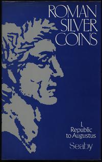 H. A. Seaby - Roman Silver Coins: volume I. (Rep