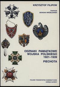 wydawnictwa polskie, Filipow Krzysztof – Odznaki pamiątkowe Wojska Polskiego 1921–1939: Piechot..