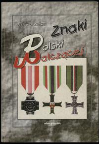 wydawnictwa polskie, Welker Lesław J. – Znaki Polski Walczącej, Toruń 1996
