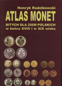 Henryk Radzikowski - Atlas monet bitych dla Ziem