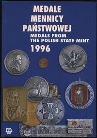 wydawnictwa polskie, Mennica Państwowa – Medale Mennicy Państwowej 1996, Warszawa 1998