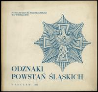 wydawnictwa polskie, Wełna Mieczysław – Odznaki powstań śląskich, Wrocław 1985, brak ISBN