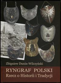 Dunin-Wilczyński Zbigniew – Ryngraf Polski. Rzec