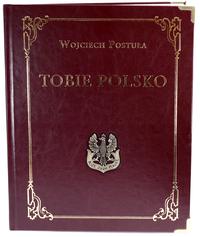 Postuła Wojciech – Tobie Polsko. Polska Biżuteri