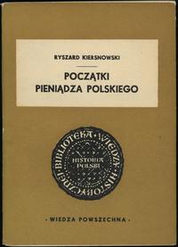 wydawnictwa polskie, Kiersnowski Ryszard – Początki pieniądza polskiego, Warszawa 1962
