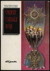 wydawnictwa polskie, Jakubowski Włodzimierz – Ordery i medale Rosji, Toruń 1993, ISBN 83-85263-..