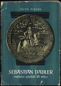 Więcek Adam – Sebastian Dadler, medalier gdański