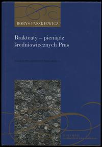 Paszkiewicz Borys – Brakteaty – pieniądz średnio