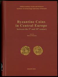 wydawnictwa polskie, Wołoszyn Marcin (red.) – Byzantine Coins in Central Europe between the 5th..