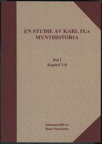 wydawnictwa polskie, Mezinsky Hans – En Studie av Karl IX:s Mynthistoria, tom I, II i III, Kivi..