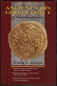 wydawnictwa zagraniczne, Sales Wayne G. – Ancient Coin Collecting V: The Romaion/Byzantine Culture,..
