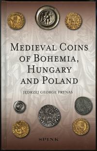 wydawnictwa polskie, Frynas Jędrzej George – Medieval Coins of Bohemia, Hungary and Poland, Lon..