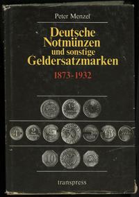 Menzel Peter – Deutsche Notmünzen uns sonstige G