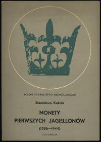 wydawnictwa polskie, Kubiak Stanisława – Monety pierwszych Jagiellonów (1386-1444), Ossolineum ..