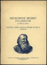 wydawnictwa polskie, Beyer Karol – Skorowidz monet polskich od 1506 do 1825, reprint, Warszawa ..