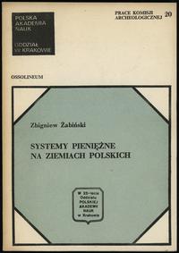 wydawnictwa polskie, Zbigniew Żabiński - Systemy pieniężne na ziemiach polskich, Ossolineum 198..