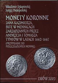 wydawnictwa polskie, Szłapinskij Władimir, Biełopolskij Sergej - Monety koronne Jana Kazimierza..