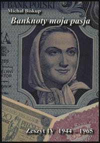 wydawnictwa polskie, Biskup Michał – Banknoty moja pasja, Zeszyt IV 1944–1965, Kielce 2025, ISB..