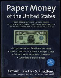 wydawnictwa zagraniczne, Friedberg Arthur L., Friedberg Ira S. – Paper Money of the United States, ..