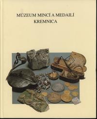 wydawnictwa zagraniczne, Šeňovǎ Nadežda – Múzeum Mincí a Medailí Kremnica, Bratislava 1996, ISBN 8..
