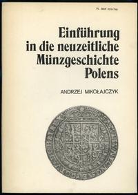 wydawnictwa polskie, Mikołajczyk Andrzej – Einführung in die neuzeitliche Münzgeschichte Polens..