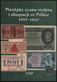 wydawnictwa polskie, Nestorowicz Zbigniew – Pieniądz czasu wojny i okupacji w Polsce 1939-1945,..