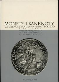 wydawnictwa polskie, Pietroń Barbara – Monety i banknoty z kolekcji Stanisława Niewiteckiego w ..