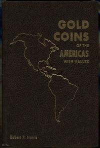 wydawnictwa zagraniczne, Harris Robert P. – Gold Coins of the Americas with Values, Florence 1971, ..
