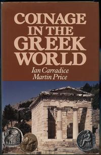wydawnictwa zagraniczne, Carradice Ian, Price Martin J. – Coinage in the Greek World, London 1988, ..