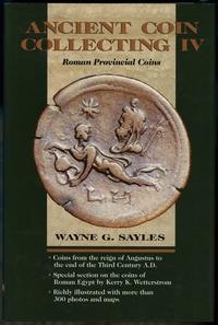 wydawnictwa zagraniczne, Sayles Wayne G. – Ancient Coin Collecting IV: Roman Provincial Coinage, Io..