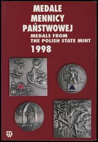 wydawnictwa polskie, Mennica Państwowa – Medale Mennicy Państwowej 1998, Warszawa 2002, ISBN 83..