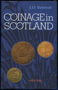 wydawnictwa zagraniczne, Bateson, J. D. – Coinage in Scotland, Londyn 1997, ISBN 0907605745