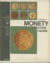 Andrzej Mikołajczyk - Monety stare i nowe, 110 s