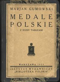 Marian Gumowski Medale Polskie, 230 stron + 34 t