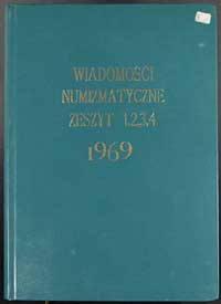 Wiadomości Numizmatyczne, zeszyty 1-4/1969 (47-5