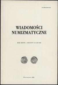 Wiadomości Numizmatyczne, ROK XXXVII, zeszyt 3-4
