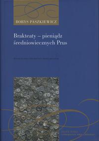 Paszkiewicz Borys - Brakteaty - pieniądz średnio