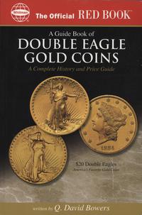 Bowers Q. David - A Guide Book of Double Eagle G