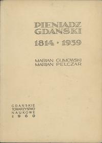 Gumowski Marian, Pelczar Marian - Pieniądz Gdańs