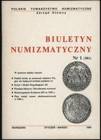 Biuletyn Numizmatyczny, zeszyt nr 1/1996 (301), 