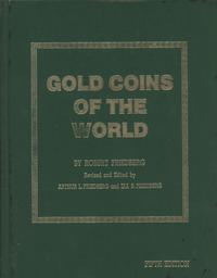 Gold Coins of the World (from 600 A.D. to the pr