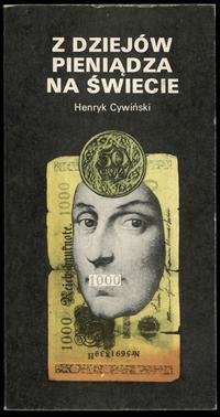 Henryk Cywiński - Z dziejów pieniądza na świecie