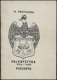 wydawnictwa polskie, M. Przychoda - Falerystyka 1914-1939: Piechota