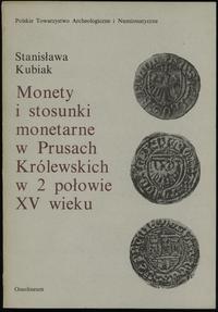 Stanisława Kubiak - Monety u stosunki monetarne 