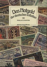 wydawnictwa zagraniczne, Arnold Keller - Das Notgeld der deutschen Inflation: 1922, München 1975